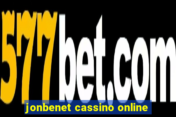 jonbenet cassino online